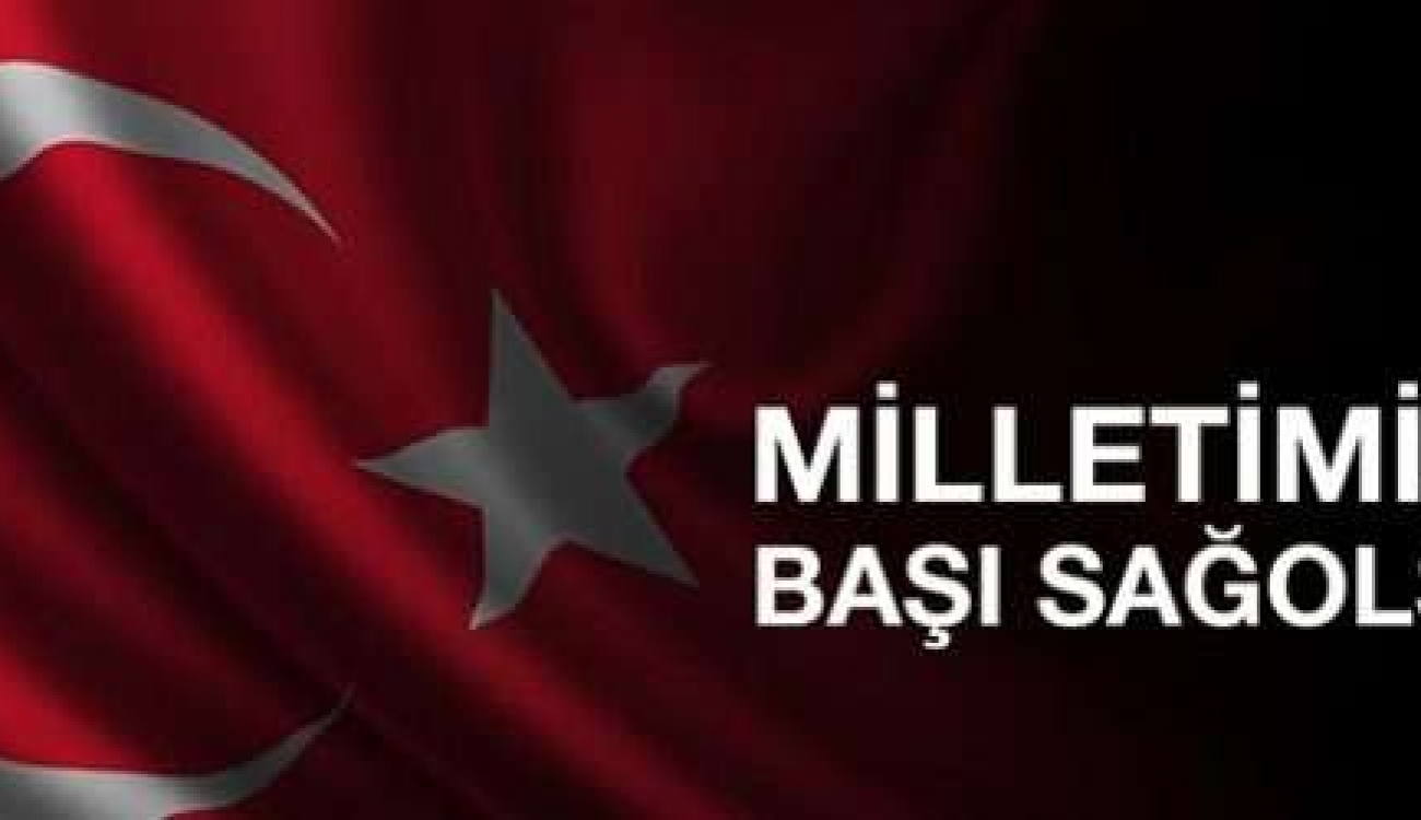 Milletimizin Başı Sağolsun
