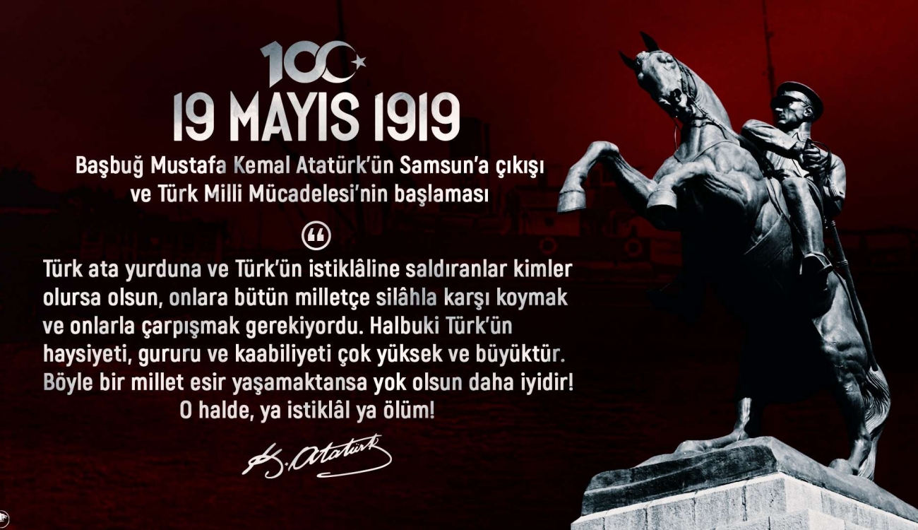 19 Mayıs Atatürk’ü Anma, Gençlik ve Spor Bayramımız Kutlu Olsun